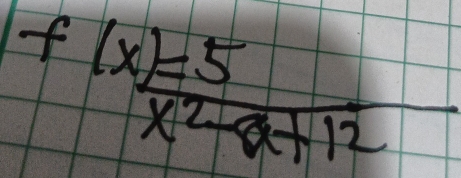 f(x)= 5/x^2-8+12 