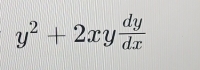 y^2+2xy dy/dx 