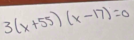 3(x+55)(x-17)=0