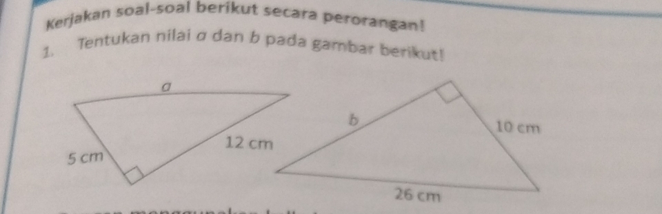 Kerjakan soal-soal berikut secara perorangan! 
1. Tentukan nilai σ dan b pada gambar berikut!