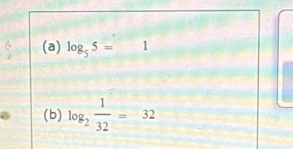 log _55= _□  1 
(b) log _2 1/32 =32