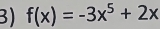 f(x)=-3x^5+2x