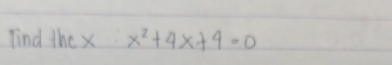 Find the x x^2+4x+4=0