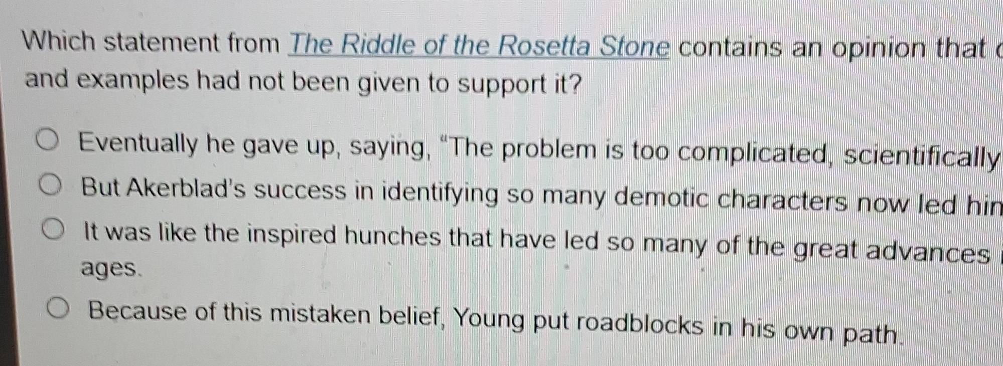 Solved: Which statement from The Riddle of the Rosetta Stone contains ...