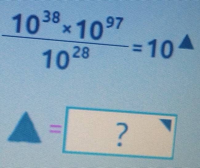  (10^(38)* 10^(97))/10^(28) =10^4
A|?