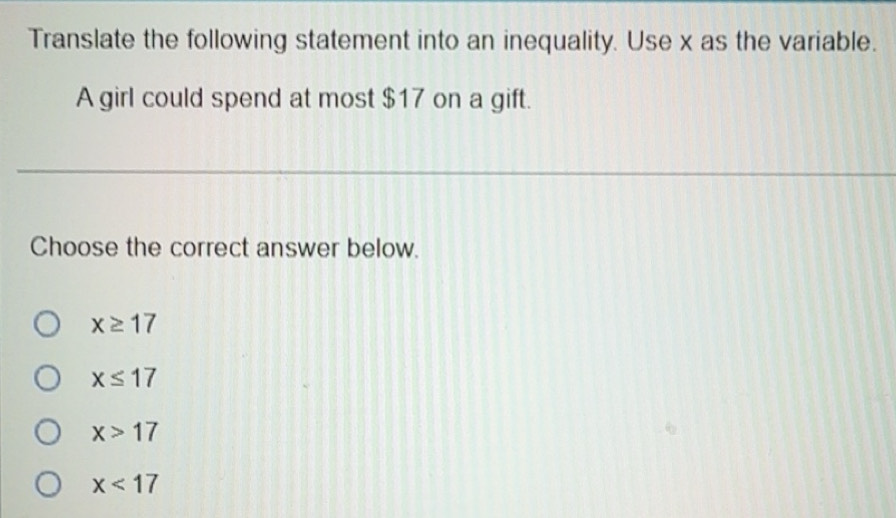 Solved: Translate the following statement into an inequality. Use x as ...