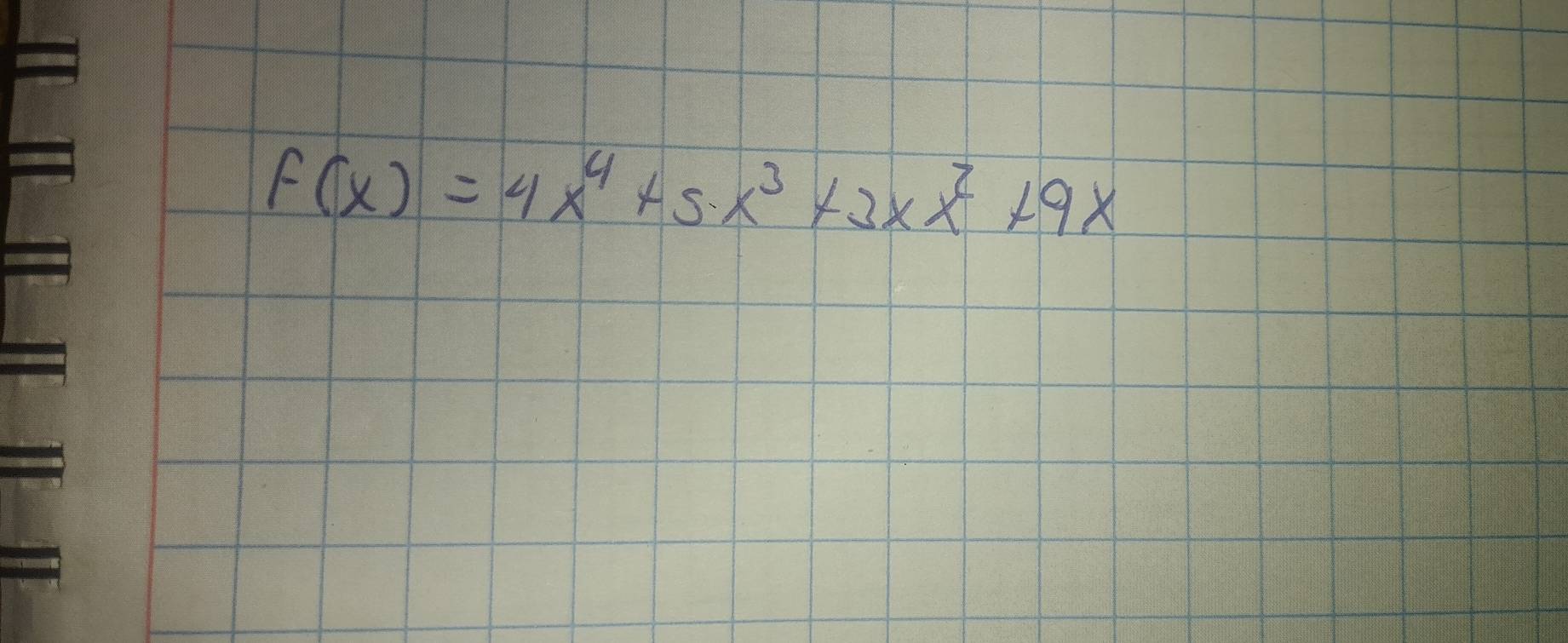 f(x)=4x^4+5x^3+3xx^2+9x