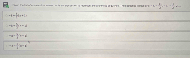 Solved: Given the list of consecutive values, write an expression to ...