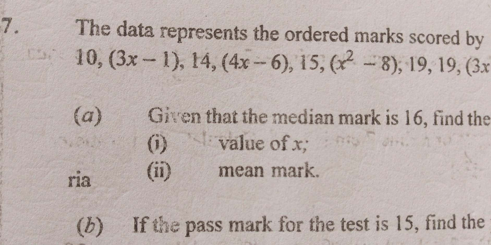 Solved: The data represents the ordered marks scored by 10, (3x-1), 14 ...