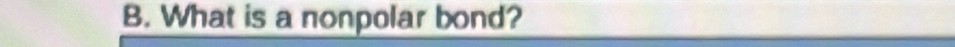 What is a nonpolar bond?