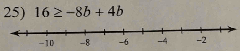 16≥ -8b+4b