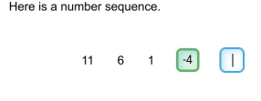 Here is a number sequence.
11 6 1 -4 |