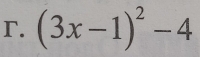 (3x-1)^2-4