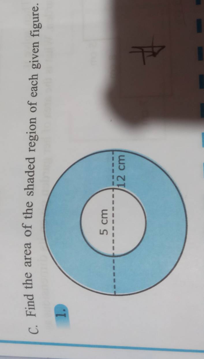 Find the area of the shaded region of each given figure. 
1.