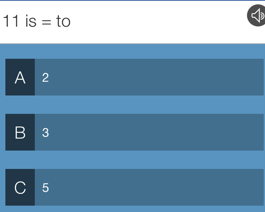 is = to
A 2
B 3
C 5