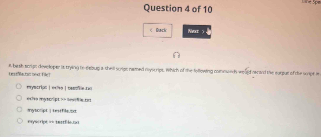Solved: Time Spe Question 4 of 10 Back Next > A bash script developer ...