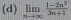 limlimits _nto ∈fty  (1-2n^2)/3n+1 