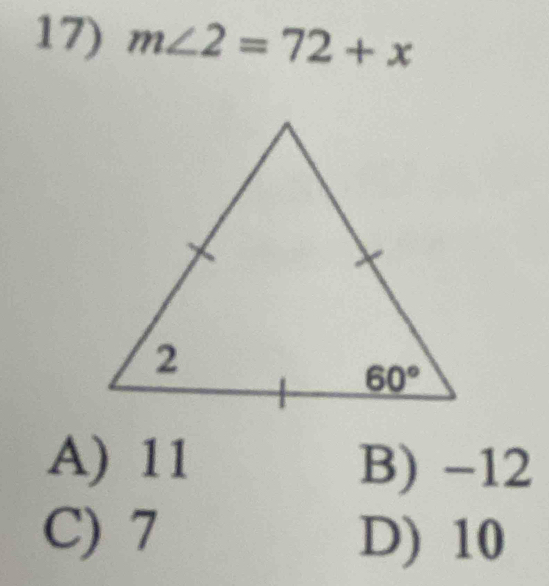 m∠ 2=72+x
A) 11 B) −12
C) 7 D) 10