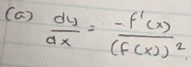  dy/dx =frac -f'(x)(f(x))^2