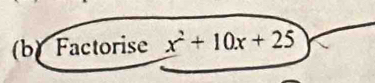 Factorise x^2+10x+25