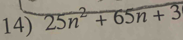 14)25n^2+65n+3