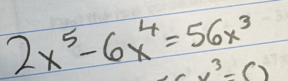 2x^5-6x^4=56x^3
v^3=()