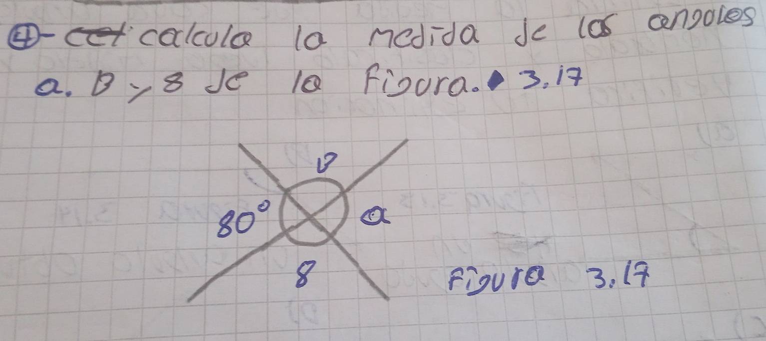 ④-colcule la medida de (as anooles
a. By 8 Je 1Q Fioura. 3. i4
Figura 3. (9