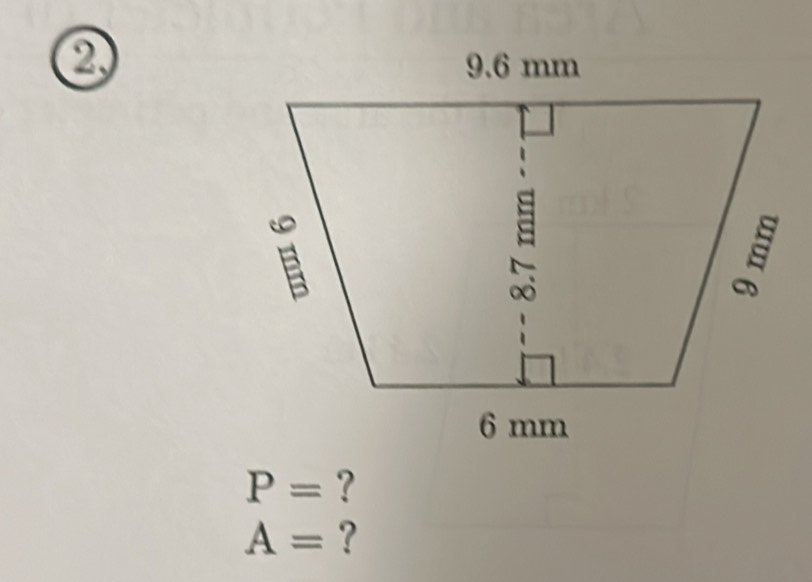 ②
P= ?
A= ?