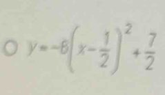 y=-6(x- 1/2 )^2+ 7/2 