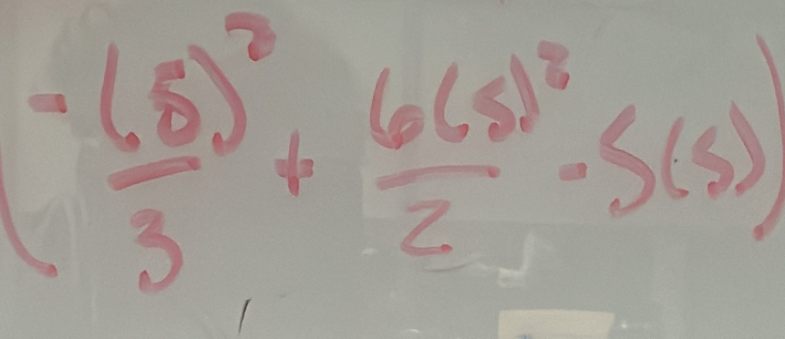  (-(5)/3 )3+frac 6(5)^22-5(5)