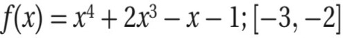 f(x)=x^4+2x^3-x-1; [-3,-2]