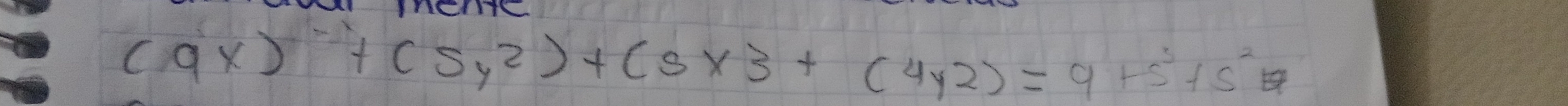 LVT TCTIE
(9x)^-+(5y^2)+(5x3+(4y2)=9+5^3+5^2