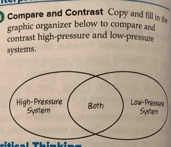 Compare and Contrast Copy and fill in the 
graphic organizer below to compare and 
contrast high-pressure and low-pressure 
systems.