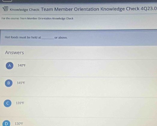 Solved: Knowledge Check: Team Member Orientation Knowledge Check 4Q23.0 ...