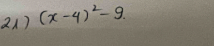 (x-4)^2-9.