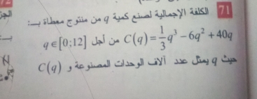 ay óLara ¿ üe in g ans ginal áan yI 2ISI 71
q∈ [0;12] C(q)= 1/3 q^3-6q^2+40q
C(q) g áo ginaall Chayll LiVī ssc Jùng q Sya