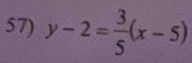 y-2= 3/5 (x-5)