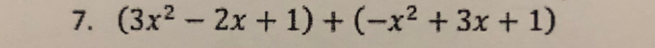 (3x^2-2x+1)+(-x^2+3x+1)