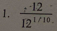 frac _/^(12)12^(1/10.)