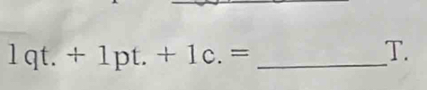 lqt.+1pt.+1c.= _
T.