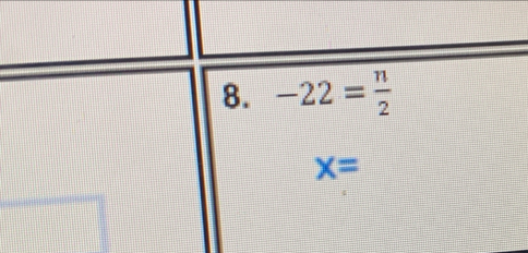 -22= n/2 
x=