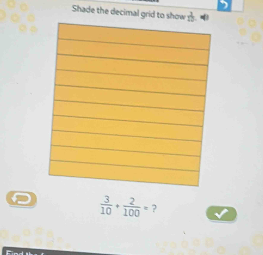 Solved: Shade the decimal grid to show 3/10 3/10 + 2/100 = ? [Math]