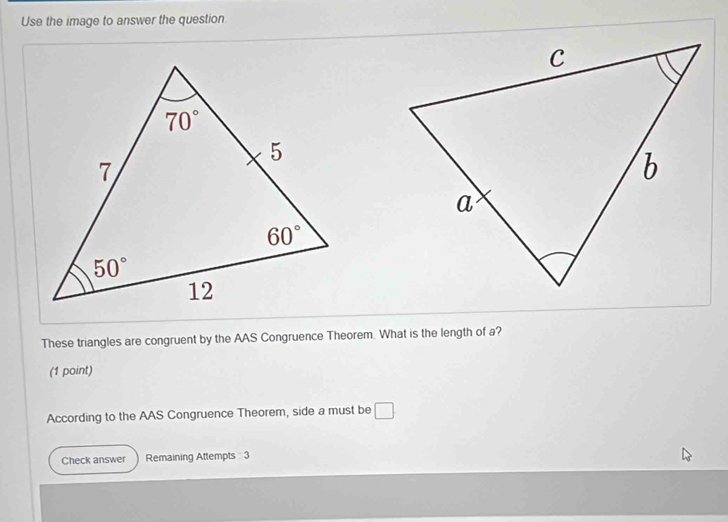 Solved: Use the image to answer the question These triangles are ...