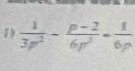  1/3p^2 - (p-2)/6p^2 = 1/6p 