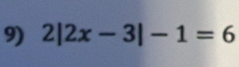 2|2x-3|-1=6