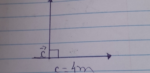 vector c
c=4m