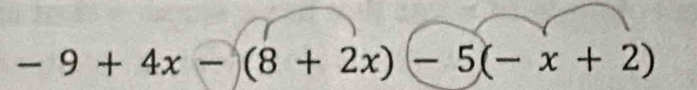 -9+4x-(8+2x)-5(-x+2)