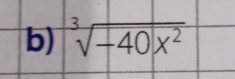 sqrt[3](-40x^2)