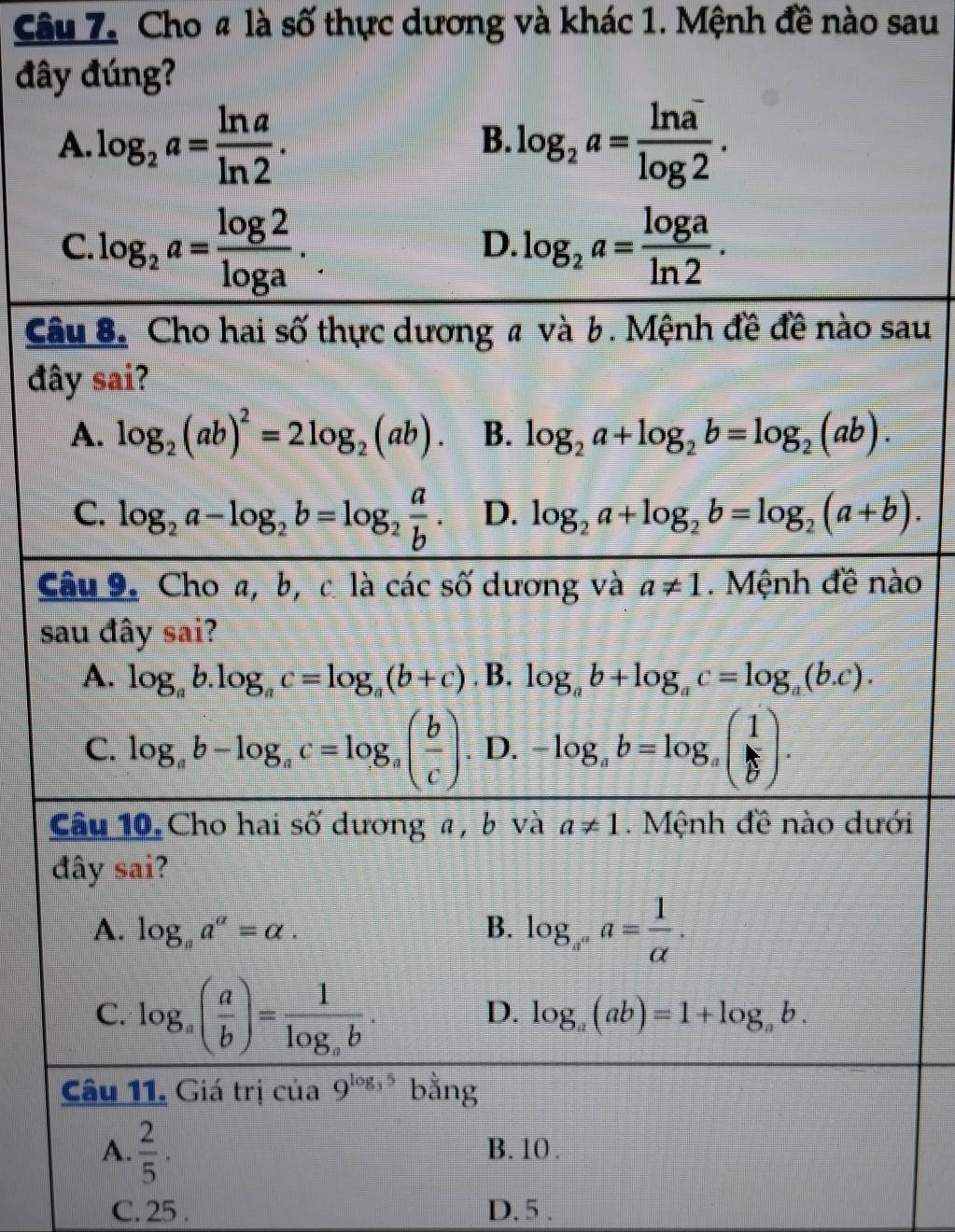 Cho 4 là số thực dương và khác 1. Mệnh đề nào sau
đây
Câau
đâ
Cào
s
Ci
đ
C. 25 . D.5 .