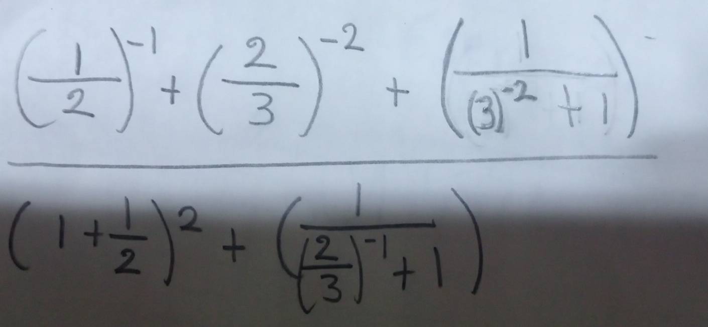 frac ( 1/2 )^-1+( 2/3 )^2+(frac 1161)^2+1)(1+ 1/2 )^0+( 2/2 )^1+1